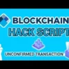 Hacking Script for Blockchain Unconfirmed Transactions